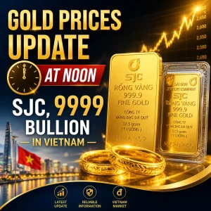 Illustration of Gold Prices Update at Noon: SJC, 9999 Bullion in Vietnam