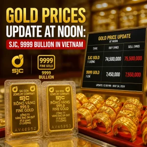 Illustration of Gold Prices Update at Noon: SJC, 9999 Bullion in Vietnam